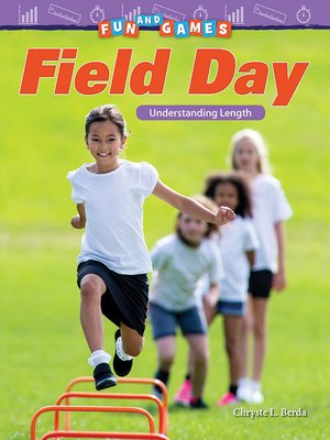 cover image of Fun and Games Field Day: Understanding Length